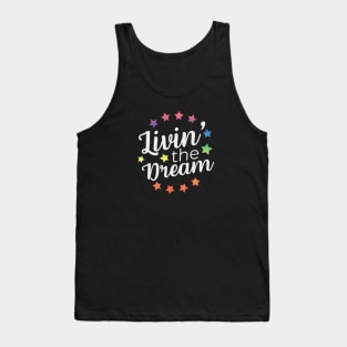 Living The Dream Tank Top